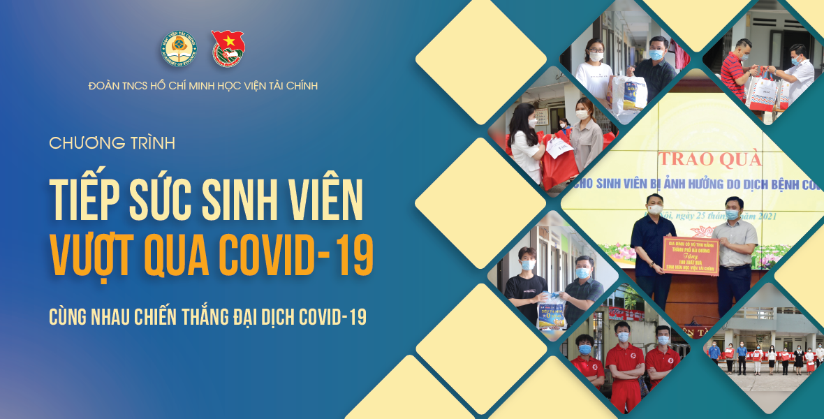 [TỔNG KẾT CHƯƠNG TRÌNH “HỖ TRỢ SINH VIÊN” VƯỢT QUA COVID-19 NĂM 2021]